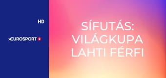 Sífutás: Világkupa Lahti férfi és női verseny - Sprint
