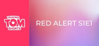 Red Alert S1E1 Red Alert S1E1