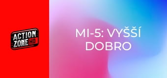 MI-5: Vyšší dobro