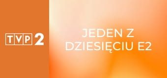 Jeden z dziesięciu E2