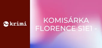 Komisárka Florence S1E1 - Zoskok anjela