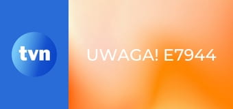Uwaga! E7944