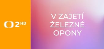 V zajetí železné opony E2 - Svědkové, kteří měli mlčet