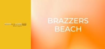 Brazzers Beach