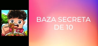 Baza Secreta de 10 Secunde, 1 Minut, 10 Minute!