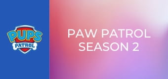 Patrula căţeluşilor Sezonul 2 Episodul 18