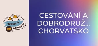 Cestování a dobrodružství, Chorvatsko