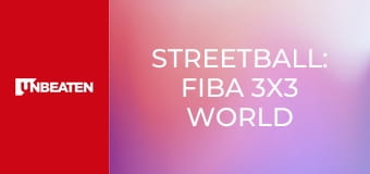 Streetball: FIBA 3x3 World Cup
