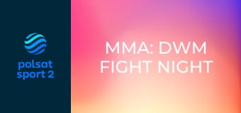 MMA: DWM Fight Night