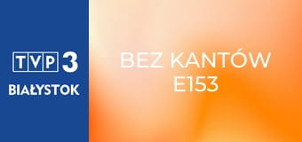 Bez kantów E153