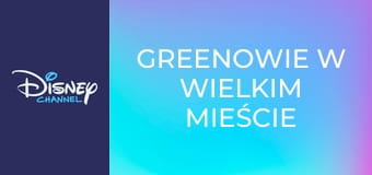 Greenowie w wielkim mieście S2E45 - Ojcowizna / Lalki