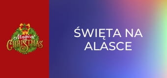 Święta na Alasce