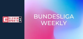 Bundesliga Weekly