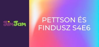 Pettson és Findusz S4E6 - Ki lesz a sütőtök-király? Pettson és Findusz S4E6 - Ki lesz a sütőtök-király?