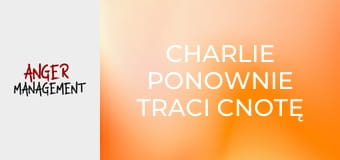 Charlie ponownie traci cnotę S3E21