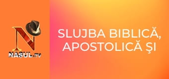 Slujba biblică, apostolică şi profetică