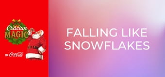 Căzând ca fulgii de zăpadă