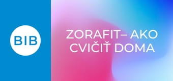 Zorafit– Ako cvičiť doma