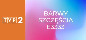Barwy szczęścia E3333