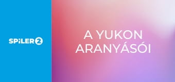 A Yukon aranyásói  S2E7 - Nem mind arany, ami fénylik