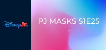 PJ Masks S1E25 - Super-Sized Gekko / Take to the Skies, Owlette