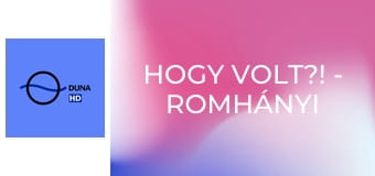 Hogy volt?! - Romhányi Józsefre emlékezünk