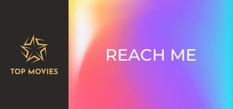 Reach Me