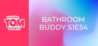 Bathroom Buddy S1E54