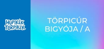 Törpicúr bigyója / A bölcsesség jelei Törpicúr bigyója / A bölcsesség jelei