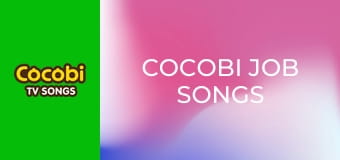 Cocobi Job Songs Cocobi Job Songs