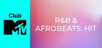 R&B & Afrobeats: Hit Mix!