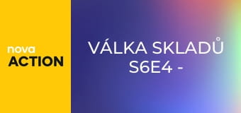Válka skladů S6E4 - Vládce El Monte