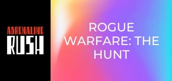 Rogue Warfare: The Hunt Rogue Warfare: The Hunt