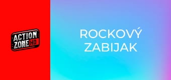 Rockový zabijak