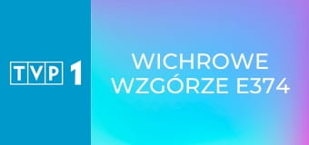Wichrowe wzgórze E374