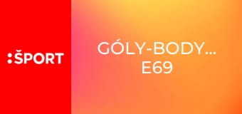Góly-body-sekundy E69