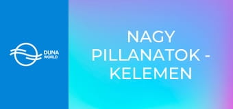 Nagy pillanatok - Kelemen Barnabás