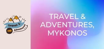 Travel & Adventures, Mykonos