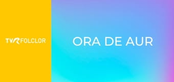 Ora de aur
