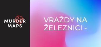 Vraždy na železnici - Epizoda 6