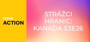Strážci hranic: Kanada S3E26