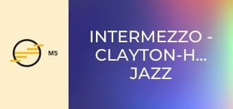 Intermezzo - Clayton-Hamilton Jazz Orchestra a MÜPÁ-ban