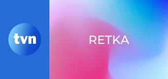 Kuchenne rewolucje S16E8 - Restauracja "Retka", Łódź