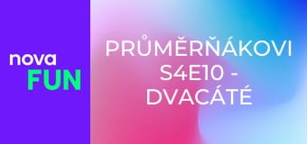 Průměrňákovi S4E10 - Dvacáté výročí