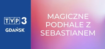 Magiczne Podhale z Sebastianem Karpielem-Bułecką S1E9 - Kolejka na Kasprowy Wierch
