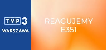 Reagujemy E351