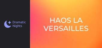 Haos la Versailles
