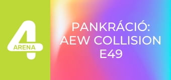Pankráció: AEW Collision E49