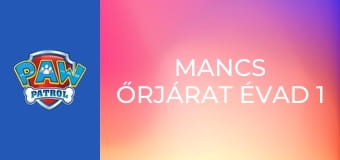 Mancs őrjárat Évad 1 Epizód 1