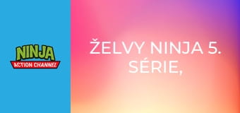 Želvy Ninja 5. série, 1. díl